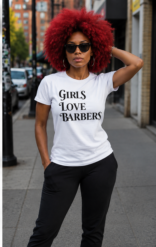 Girls Love Barbers luxury cotton T shirt white