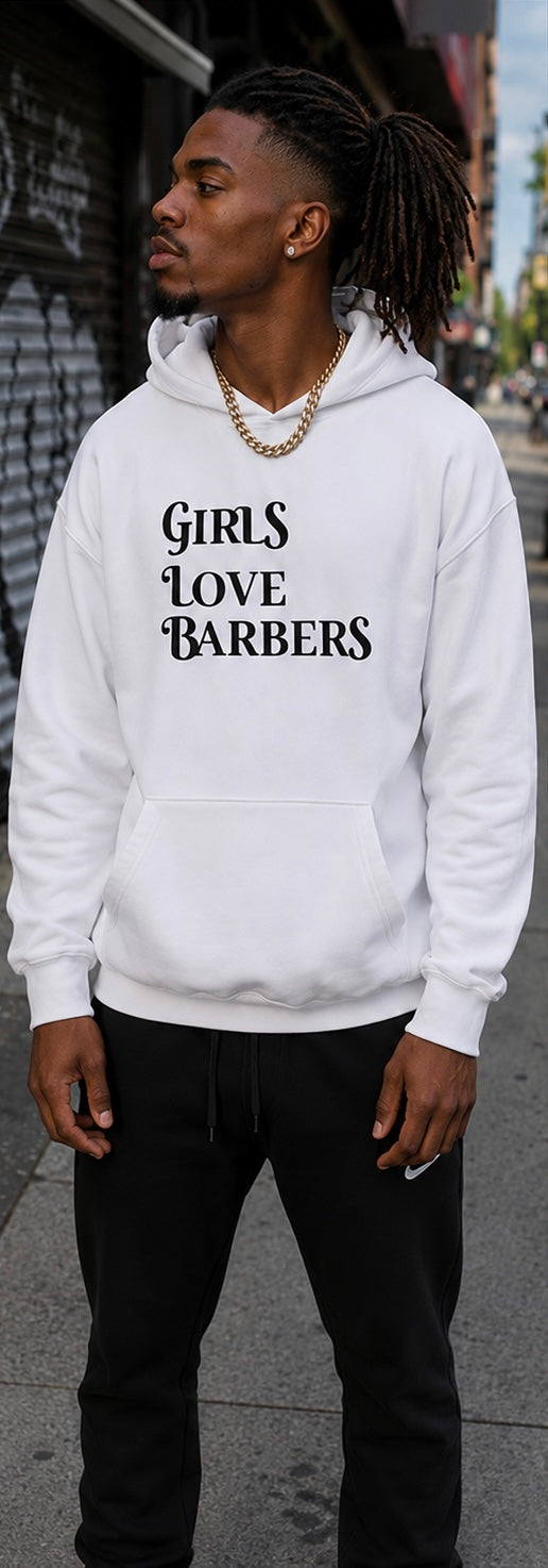 Luxury Girls Love Barbers hoodie (white)